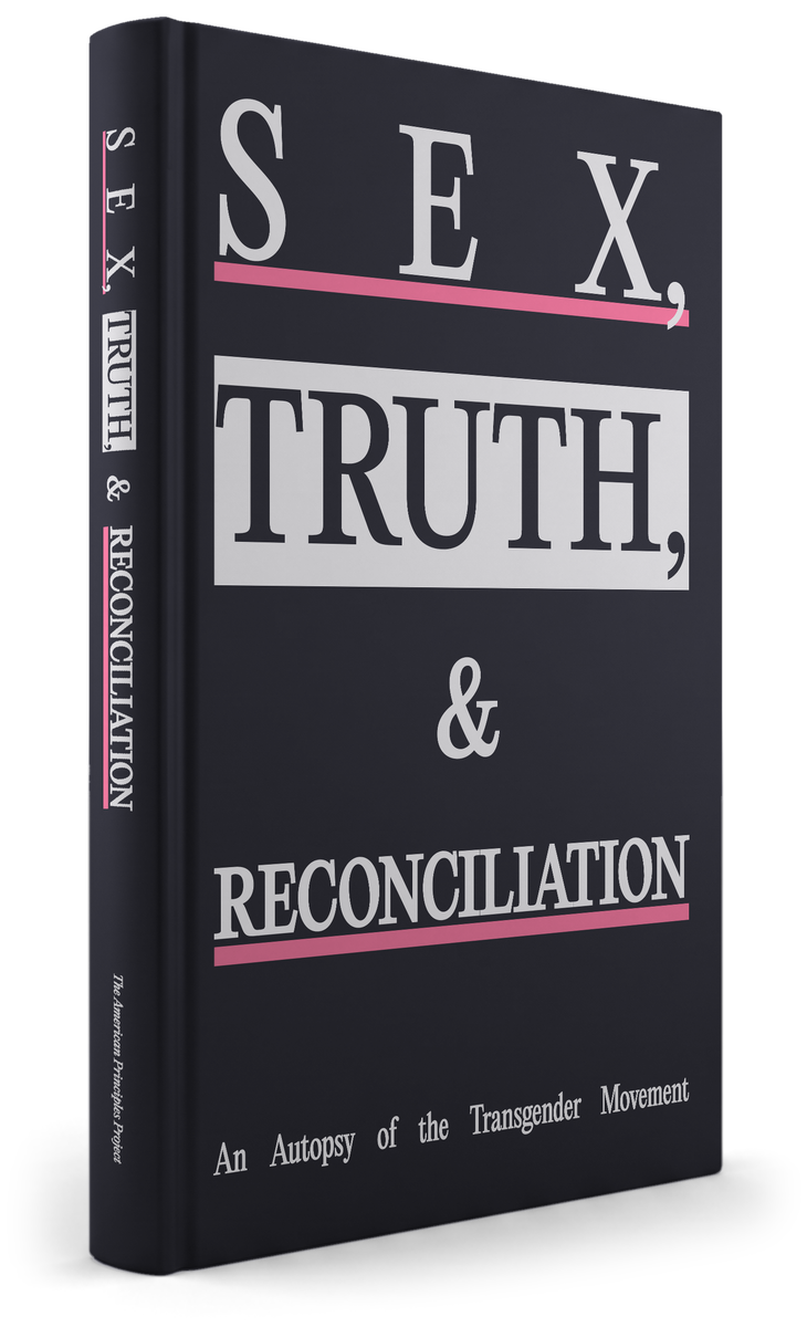 Sex, Truth, & Reconciliation: An Autopsy of the Transgender Movement (book)